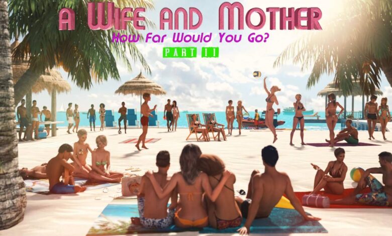A Wife and Mother [P2 v0.230a + P1 v0.152]